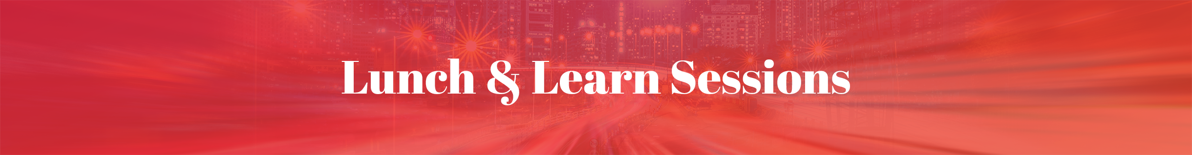 Lunch & Learn Sessions